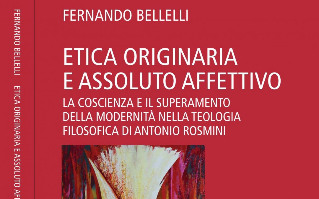 Etica originaria-assoluto affettivo-Fernando Bellelli-coscienza